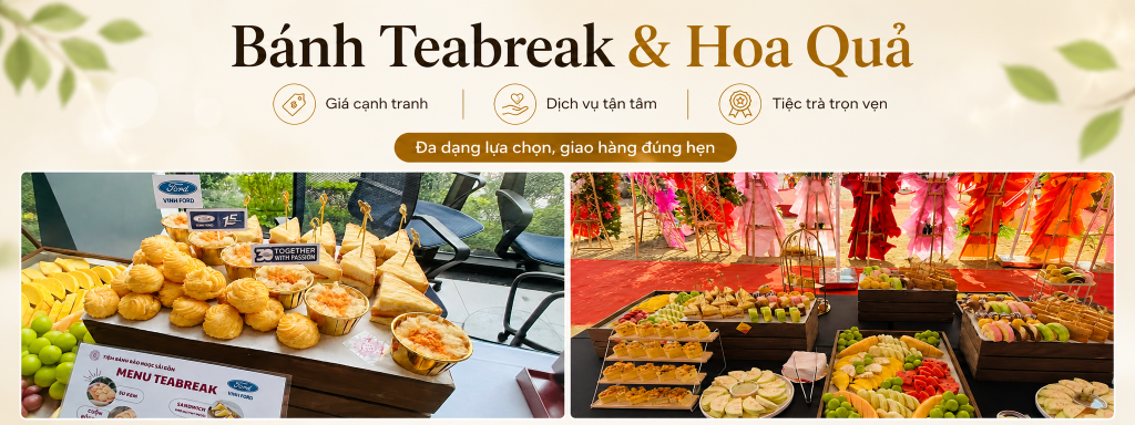 B&aacute;nh teabreak & hoa quả cho sự kiện